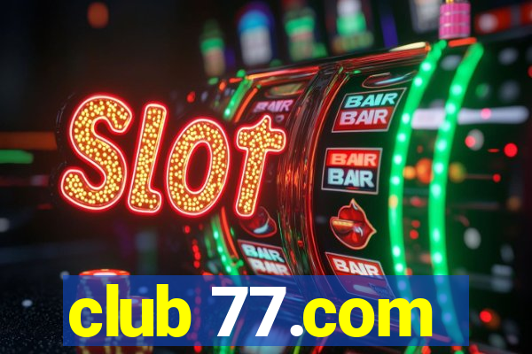 club 77.com